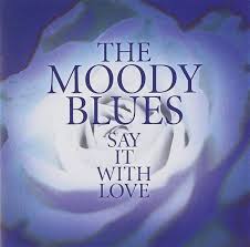 Moody Blues - Say It With Love in der Gruppe UNSERE TIPPS / Weihnachtsgeschenktipp Vinyl bei Bengans Skivbutik AB (5550211)