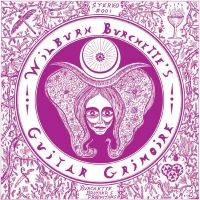 Master Wilburn Burchette - Guitar Grimoire (White Vinyl) in der Gruppe UNSERE TIPPS / Freitagsveröffentlichungen / Fredag den 14:e Juni 2024 bei Bengans Skivbutik AB (5550251)