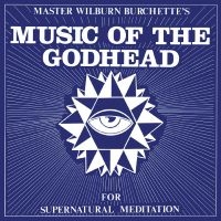 Master Wilburn Burchette - Music Of The Godhead (Golden Vinyl) in der Gruppe UNSERE TIPPS / Freitagsveröffentlichungen / Fredag den 14:e Juni 2024 bei Bengans Skivbutik AB (5550252)