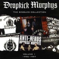 Dropkick Murphys - Singles Collection Vol 1 (Us Versio in der Gruppe UNSERE TIPPS / Weihnachtsgeschenktipp Vinyl bei Bengans Skivbutik AB (5550346)