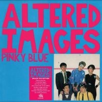 Altered Images - Pinky Blue in der Gruppe UNSERE TIPPS / Freitagsveröffentlichungen / Fredag den 6:e september 2024 bei Bengans Skivbutik AB (5550381)