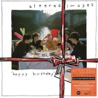 Altered Images - Happy Birthday in der Gruppe UNSERE TIPPS / Freitagsveröffentlichungen / Fredag den 6:e september 2024 bei Bengans Skivbutik AB (5550429)