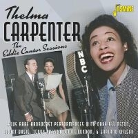 Carpenter Thelma - The Eddie Cantor Sessions in der Gruppe CD / Jazz bei Bengans Skivbutik AB (5550529)