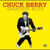 Chuck Berry - Greatest Hits in der Gruppe UNSERE TIPPS / Freitagsveröffentlichungen / Fredag den 28:e Juni 2024 bei Bengans Skivbutik AB (5550620)