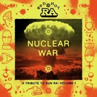 Various Artists - Red Hot & Ra - Nuclear War (Orange in der Gruppe UNSERE TIPPS / Freitagsveröffentlichungen / Fredag den 26:e Juli 2024 bei Bengans Skivbutik AB (5550726)