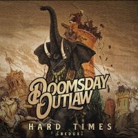 Doomsday Outlaw - Hard Times (Redux) in der Gruppe UNSERE TIPPS / Freitagsveröffentlichungen / Fredag den 9:e augusti bei Bengans Skivbutik AB (5550970)