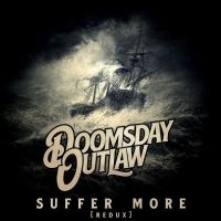 Doomsday Outlaw - Suffer More (Redux) in der Gruppe UNSERE TIPPS / Freitagsveröffentlichungen / Fredag den 27:e september 2024 bei Bengans Skivbutik AB (5550972)