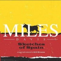 Davis Miles - Sketches Of Spain in der Gruppe UNSERE TIPPS / Freitagsveröffentlichungen / Fredag den 16:e augusti bei Bengans Skivbutik AB (5551074)