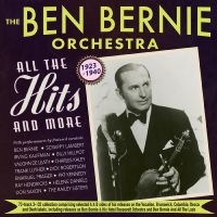 Ben Bernie Orchestra The - All The Hits And More 1923-1940 in der Gruppe UNSERE TIPPS / Freitagsveröffentlichungen / Fredag den 5:e Juli 2024 bei Bengans Skivbutik AB (5551339)