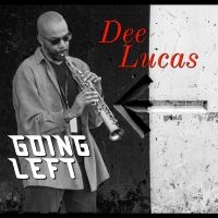 Dee Lucas - Going Left in der Gruppe UNSERE TIPPS / Freitagsveröffentlichungen / Fredag den 5:e Juli 2024 bei Bengans Skivbutik AB (5551368)