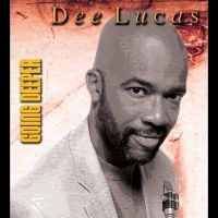 Dee Lucas - Going Deeper in der Gruppe UNSERE TIPPS / Freitagsveröffentlichungen / Fredag den 5:e Juli 2024 bei Bengans Skivbutik AB (5551369)