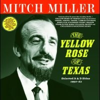 Miller Mitch - The Yellow Rose Of Texas -Selected in der Gruppe UNSERE TIPPS / Freitagsveröffentlichungen / Fredag den 28:e Juni 2024 bei Bengans Skivbutik AB (5551389)