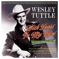 Tuttle Wesley - With Tears In My Eyes - The Singles in der Gruppe UNSERE TIPPS / Freitagsveröffentlichungen / Fredag den 28:e Juni 2024 bei Bengans Skivbutik AB (5551390)