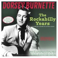 Burnette Dorsey - The Rockabilly Years - The Singles in der Gruppe UNSERE TIPPS / Freitagsveröffentlichungen / Fredag den 28:e Juni 2024 bei Bengans Skivbutik AB (5551397)