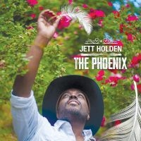 Holden Jett - The Phoenix in der Gruppe UNSERE TIPPS / Freitagsveröffentlichungen / Fredag den 4:e oktober 2024 bei Bengans Skivbutik AB (5554164)