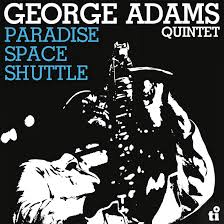 George Adams Quintet - Paradise Space Shuttle in der Gruppe UNSERE TIPPS / Freitagsveröffentlichungen / Fredag den 26:e Juli 2024 bei Bengans Skivbutik AB (5555699)