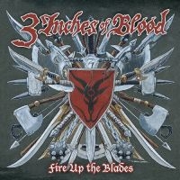 3 Inches Of Blood - Fire Up The Blades (Expanded) (Crim in der Gruppe UNSERE TIPPS / Freitagsveröffentlichungen / Fredag den 9:e augusti bei Bengans Skivbutik AB (5555848)