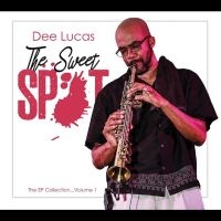 Dee Lucas - The Sweet Spot: The Ep Collection V in der Gruppe CD / Jazz bei Bengans Skivbutik AB (5555858)