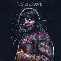 Pig Destroyer - Painter Of Dead Girls (Reissue) in der Gruppe UNSERE TIPPS / Freitagsveröffentlichungen / Fredag den 9:e augusti bei Bengans Skivbutik AB (5556064)