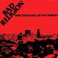 Bad Religion - How Could Hell Be Any Worse in der Gruppe CD / Pop-Rock bei Bengans Skivbutik AB (555608)