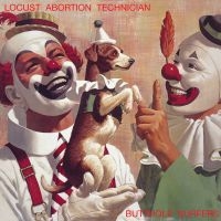 Butthole Surfers - Locust Abortion Technician in der Gruppe UNSERE TIPPS / Freitagsveröffentlichungen / Fredag den 20:e september 2024 bei Bengans Skivbutik AB (5556153)