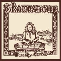 Carter Dorothy - Troubadour in der Gruppe UNSERE TIPPS / Freitagsveröffentlichungen / Fredag den 30:e augusti 2024 bei Bengans Skivbutik AB (5556401)