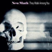 New Math - They Walk Among You [2024 Remastere in der Gruppe UNSERE TIPPS / Freitagsveröffentlichungen / Fredag den 23:e augusti bei Bengans Skivbutik AB (5556515)