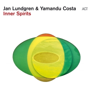 Jan Lundgren & Yamandu Costa - Inner Spirits in der Gruppe UNSERE TIPPS / Freitagsveröffentlichungen / Fredag den 30:e augusti 2024 bei Bengans Skivbutik AB (5556823)