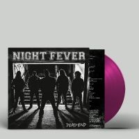 Night Fever - Dead End in der Gruppe UNSERE TIPPS / Freitagsveröffentlichungen / Fredag den 23:e augusti bei Bengans Skivbutik AB (5556826)