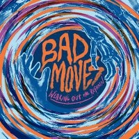 Bad Moves - Wearing Out The Refrain (Blue Vinyl in der Gruppe UNSERE TIPPS / Freitagsveröffentlichungen / Fredag den 13:e september 2024 bei Bengans Skivbutik AB (5557130)