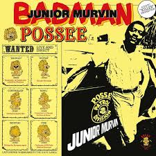 Junior Murvin - Bad Man Possee in der Gruppe UNSERE TIPPS / Freitagsveröffentlichungen / Fredag den 9:e augusti bei Bengans Skivbutik AB (5557244)