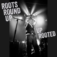 Roots Round Up - Up Rooted in der Gruppe UNSERE TIPPS / Freitagsveröffentlichungen / Fredag den 23:e augusti bei Bengans Skivbutik AB (5557434)