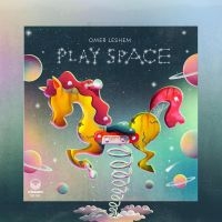 Leshem Omer - Play Space in der Gruppe UNSERE TIPPS / Freitagsveröffentlichungen / Fredag den 27:e september 2024 bei Bengans Skivbutik AB (5557502)