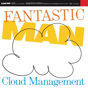 Fantastic Man - Cloud Management in der Gruppe VINYL / Elektroniskt bei Bengans Skivbutik AB (5557891)