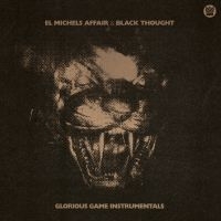 El Michels Affair & Black Thought - Glorious Game Instrumentals (Blood in der Gruppe UNSERE TIPPS / Freitagsveröffentlichungen / Fredag den 6:e september 2024 bei Bengans Skivbutik AB (5558000)