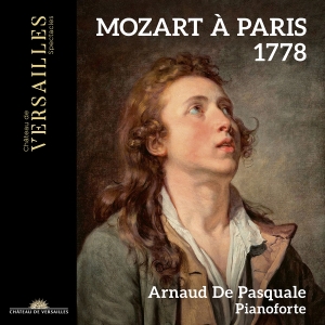 Arnaud De Pasquale - Mozart A Paris 1778 in der Gruppe UNSERE TIPPS / Freitagsveröffentlichungen / Fredag den 23:e augusti bei Bengans Skivbutik AB (5558121)