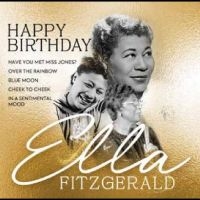 Fitzgerald Ella - Happy Birthday Ella Fitzgerald in der Gruppe UNSERE TIPPS / Freitagsveröffentlichungen / Fredag den 9:e augusti bei Bengans Skivbutik AB (5558468)