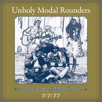 Unholy Modal Rounders The - Unholier Than Thou: 7/7/77 in der Gruppe UNSERE TIPPS / Freitagsveröffentlichungen / Fredag den 6:e september 2024 bei Bengans Skivbutik AB (5558620)