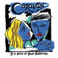 Caravan - Its None Of Your Business (Red Viny in der Gruppe UNSERE TIPPS / Freitagsveröffentlichungen / Fredag den 9:e augusti bei Bengans Skivbutik AB (5558623)