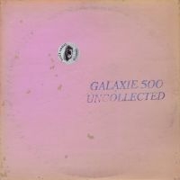 Galaxie 500 - Uncollected Noise New York ?88-?90 in der Gruppe UNSERE TIPPS / Freitagsveröffentlichungen / Fredag den 20:e september 2024 bei Bengans Skivbutik AB (5558628)