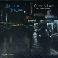 Sheila Jordan - Comes Love - Lost Session 1960 in der Gruppe VINYL / Jazz bei Bengans Skivbutik AB (5558938)