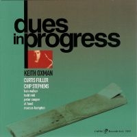 Keith Oxman - Dues In Progress in der Gruppe CD / Jazz bei Bengans Skivbutik AB (5558976)