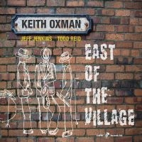 Keith Oxman - East Of The Village in der Gruppe CD / Jazz bei Bengans Skivbutik AB (5558978)