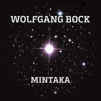 Bock Wolfgang - Mintaka in der Gruppe CD / Pop-Rock bei Bengans Skivbutik AB (5558980)