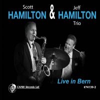 Scott Hamilton & Jeff Hamilton Trio - Live In Bern in der Gruppe CD / Jazz bei Bengans Skivbutik AB (5559064)