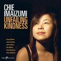 Chie Imaizumi - Unfailing Kindness in der Gruppe CD / Jazz bei Bengans Skivbutik AB (5559111)