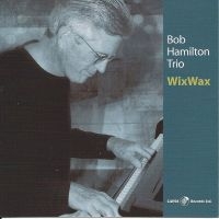 Bob Hamilton - Wixwax in der Gruppe CD / Jazz bei Bengans Skivbutik AB (5559112)