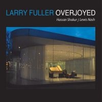 Larry Fuller & Lewis Nash & Hassan - Overjoyed in der Gruppe CD / Jazz bei Bengans Skivbutik AB (5559147)