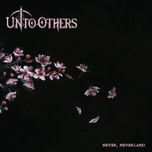 Unto Others - Never, Neverland in der Gruppe UNSERE TIPPS / Freitagsveröffentlichungen / Fredag den 20:e september 2024 bei Bengans Skivbutik AB (5559254)