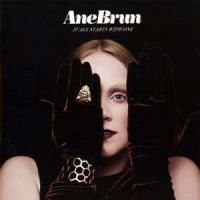 Ane Brun - It All Starts With One in der Gruppe UNSERE TIPPS / Freitagsveröffentlichungen / Fredag den 16:e augusti bei Bengans Skivbutik AB (5559342)